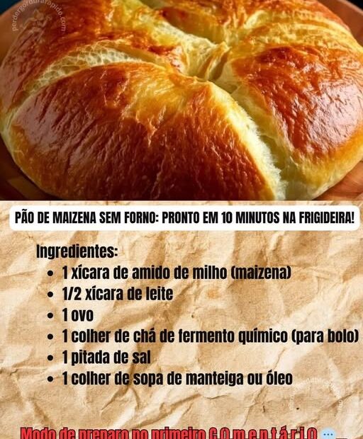 Pão de Maizena de 10 minutos na Frigideira: é fácil de fazer e muito saboroso