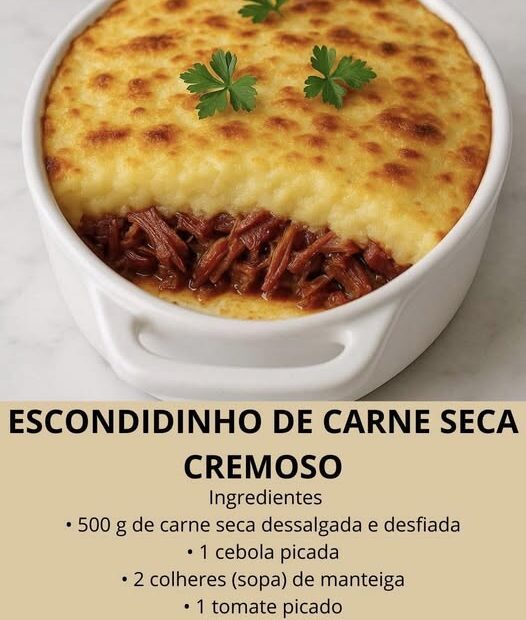 Escondidinho de Carne seca cremoso: é fácil de fazer e o sabor é irresistível