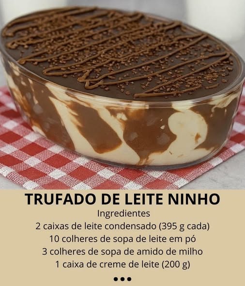 Trufado de Leite Ninho: saiba como fazer essa sobremesa maravilhosa de maneira prática!