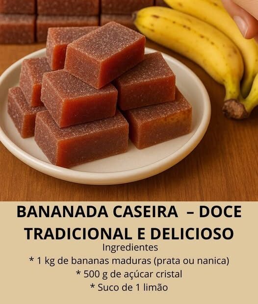 Bananada Caseira da Vovó: saiba como fazer esse doce tradicional de maneira simples