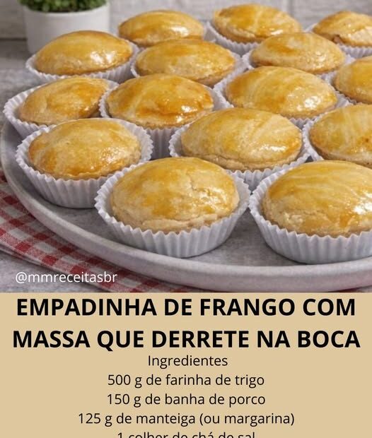 Empadinha de Frango com massa que derrete na boca