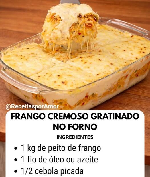 Frango Cremoso Gratinado no Forno, receita prática, cremosa e perfeita