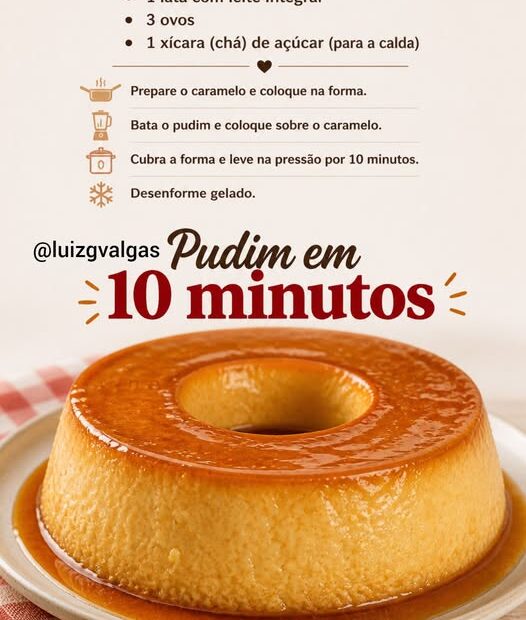 Esse Pudim fiz em 10 minutos com apenas 4 ingredientes