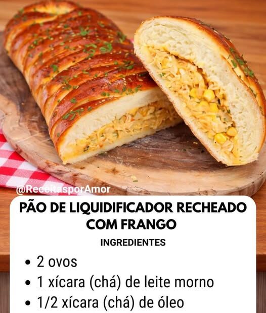 PÃO DE LIQUIDIFICADOR RECHEADO COM FRANGO (FOFINHO E PRÁTICO)