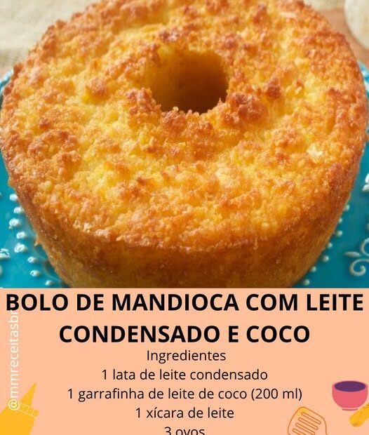 Bolo de Mandioca com Leite Condensado e Coco Bolo de Mandioca com Leite Condensado e Coco