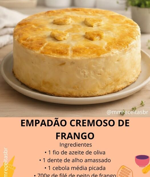 EMPADÃO CREMOSO DE FRANGO EMPADÃO CREMOSO DE FRANGO
