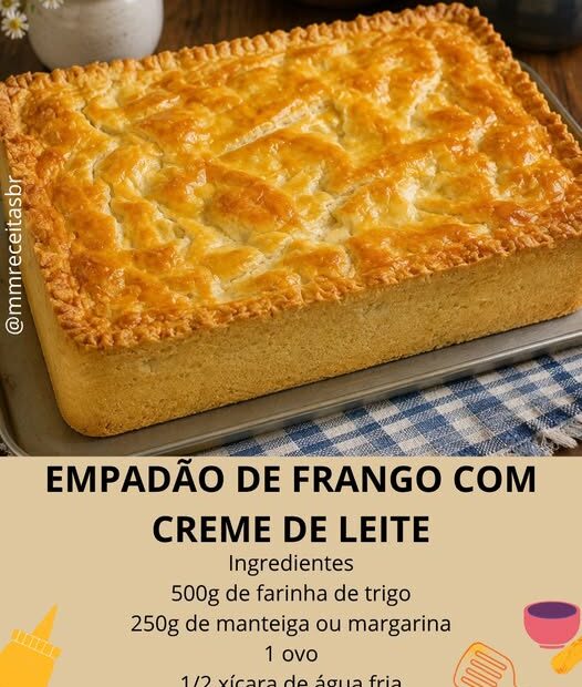 O Guia Completo do Empadão de Frango com Creme de Leite