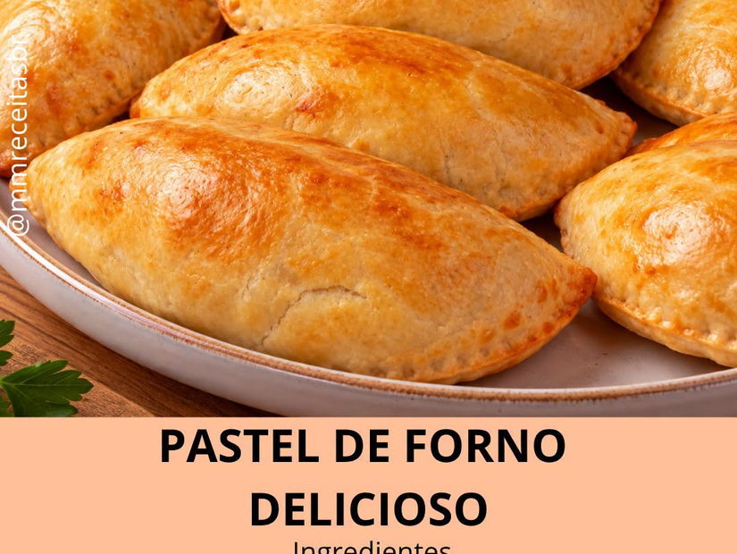Pastel de forno delicioso: massa amanteigada e recheio à escolha