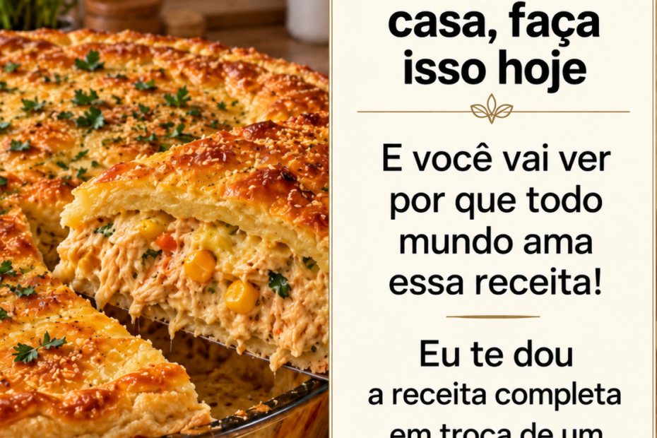 Torta de Frango Cremosa: fácil, recheada e perfeita para qualquer hora